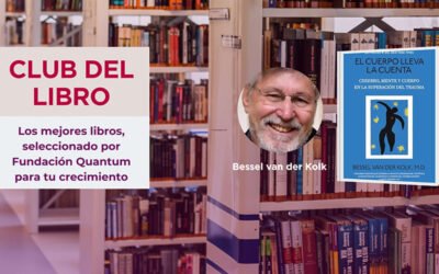 BOOK CLUB: Cuándo el Cuerpo Lleva la Cuenta – Bessel van der Kolk